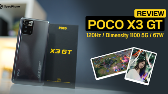 รีวิว POCO X3 GT แรงด้วย Dimensity 1100 5G มีจอ 120Hz พร้อมชาร์จเร็ว 67W ในราคาแค่ 9,999 บาท