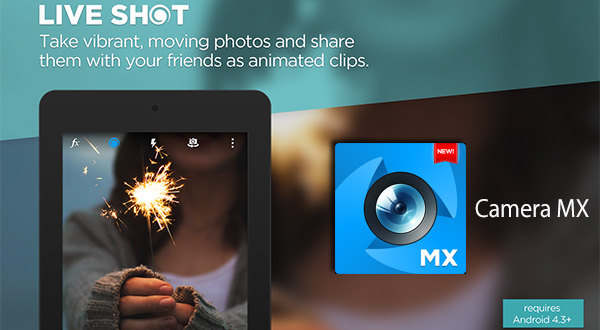 รู้หรือยัง??แอพ CameraMX บน Android ถ่ายภาพแบบ Live Photo  ได้แล้วนะ!!
