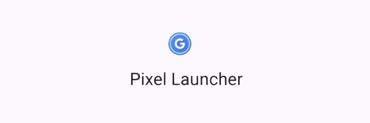 เตรียมบอกลา Nexus!! หลุด Pixel Launcher หน้าโฮมโฉมใหม่ที่น่าจะใช้ใน Pixel Phone