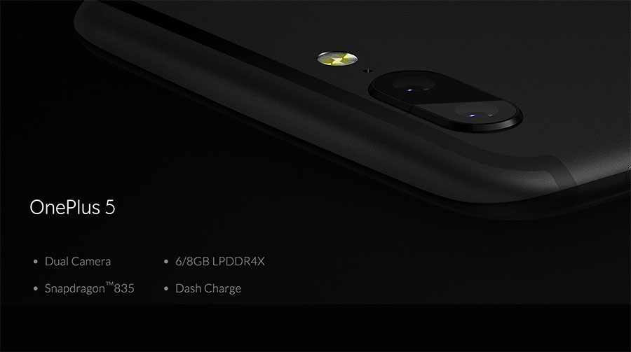 OnePlus 5 เปิดตัวอย่างเป็นทางการ มาพร้อมชิป Snapdragon 835 Ram 8 GB และ กล้องหลังคู่ ในราคาประมาณ 16,000 บาท