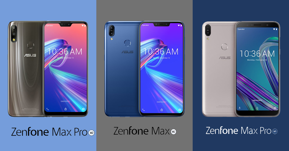 เปรียบเทียบ สเปค ASUS ZenFone Max Pro M2 vs  Max M2 vs Max Pro M1 รุ่นเก่า รุ่นใหม่ แตกต่างยังไง?