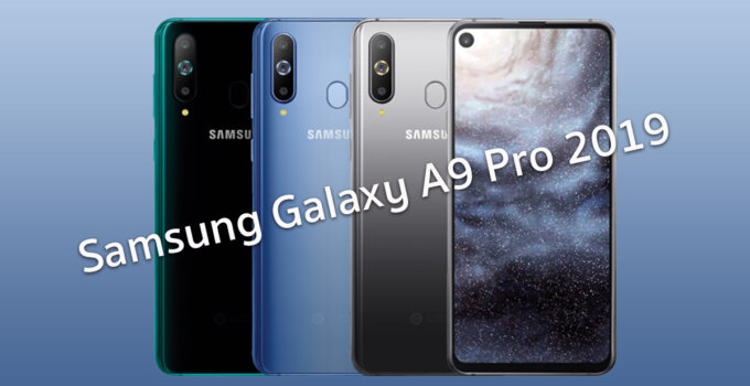 เปิดตัว Samsung Galaxy A9 Pro 2019 จอรู Infinity-O ชิป SD710 ราคาประมาณ 17,000 บาท