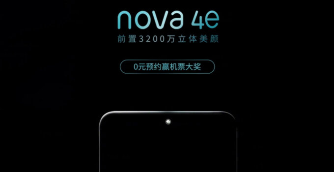 ทีเซอร์เผย Huawei Nova 4e มาพร้อมกล้องหน้า 32 ล้านพิกเซล
