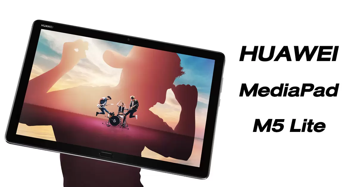 HUAWEI MediaPad M5 Lite 10 แท็บเล็ตตัวจริงเรื่องความบันเทิงจัดเต็ม วาง