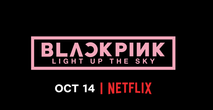 หนัง Netflix ที่ดีที่สุด หนังเข้าใหม่ blackpink