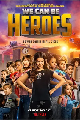 หนัง netflix ที่ดีที่สุด หนังดี netflix We Can Be Heroes (รวมพลังเด็กพันธุ์แกร่ง)