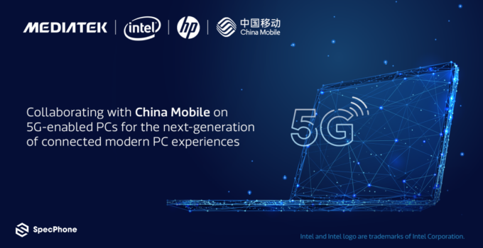 China Mobile ร่วมมือกับ HP Intel และ MediaTek เพื่อให้ผู้ใช้งานได้สัมผัสประสบการณ์การใช้ Modern PC ที่มีการเชื่อมต่อด้วยระบบ 5G ด้วยโครงข่ายที่ใหญ่ที่สุดในโลก