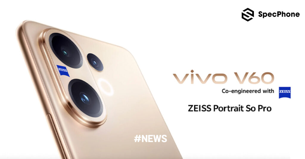 เปิดตัว Vivo V60 ได้ชิป Snapdragon 7 Gen 4 แบต 6,500mAh กล้องเทเลโฟโต้ ZEISS 50MP ราคาเริ่มต้นประมาณ 13,700 บาท