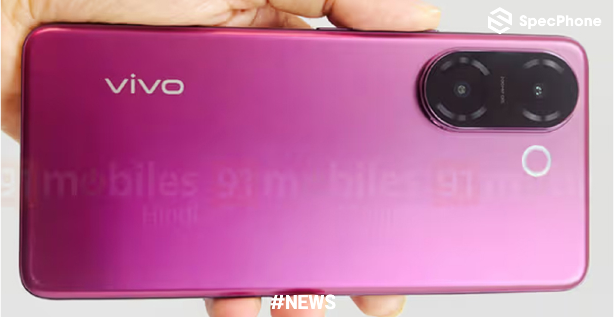 หลุดภาพเครื่องจริง vivo V60e พร้อมสเปคและราคา ก่อนเปิดตัวเร็วๆ นี้