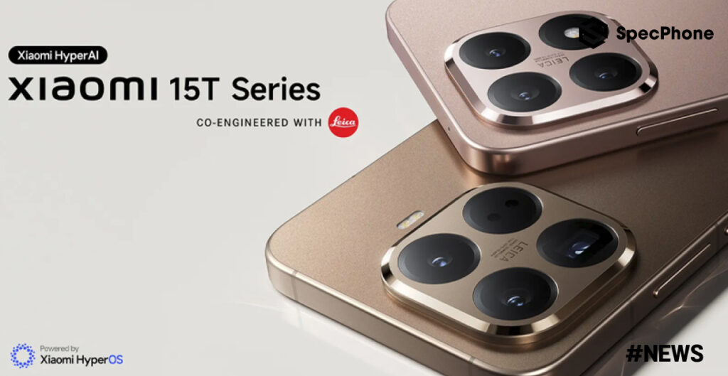เปิดตัว Xiaomi 15T/ Xiaomi 15T Pro สเปคเรือธงพร้อมจอ 1.5K 144Hz กล้อง Leica และชิป Dimensity ตัวแรง