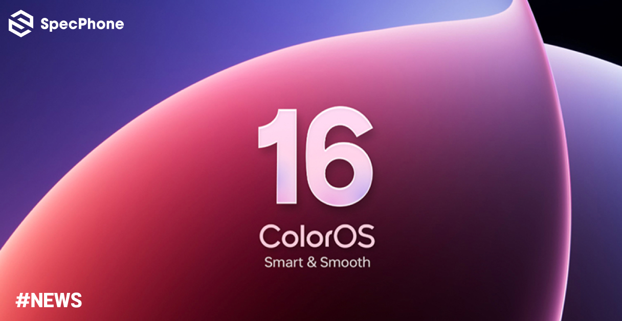 OPPO เปิดตัว ColorOS 16 ในไทย มีมือถือรุ่นไหนรองรับ และจะได้อัปเดทตอนไหนบ้างเริ่มพฤศจิกายนนี้
