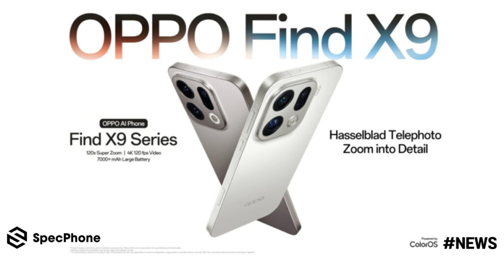 เปิดราคาไทย OPPO Find X9 Pro/ Find X9 ผสานพลังกล้อง Hasselblad 200MP และแบตเตอรี่ 7500mAh เริ่มต้น 29,999 บาท เปิดราคาไทย OPPO Find X9 Pro/ X9 ผสานพลังกล้อง Hasselblad 200MP และแบตเตอรี่ 7500mAh เริ่มต้น 29,999 บาท