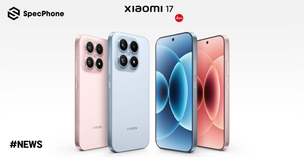 มาเร็วกว่าที่คิด! Xiaomi 17 จะบุกตลาด Global มกราคม 2026 นี้ หลังพบบน Geekbench เผยสเปคพร้อมชิปล่าสุด Xiaomi 17 จะเปิดตัว Global มกราคม 2026 นี้ สเปค ราคาล่าสุด มาตอนไหน