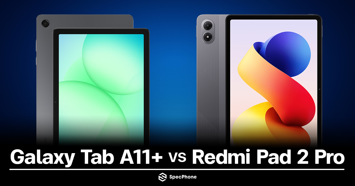Samsung Galaxy Tab A11+ vs Redmi Pad 2 Pro: ศึกแท็บเล็ตหมื่นมีทอน ปี 2026 รุ่นไหนคุ้มค่าเงินในกระเป๋าที่สุด?