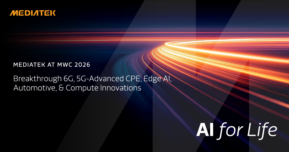 MediaTek โชว์ศักยภาพผู้นำ AI และการเชื่อมต่อแห่งอนาคตในงาน MWC 2026