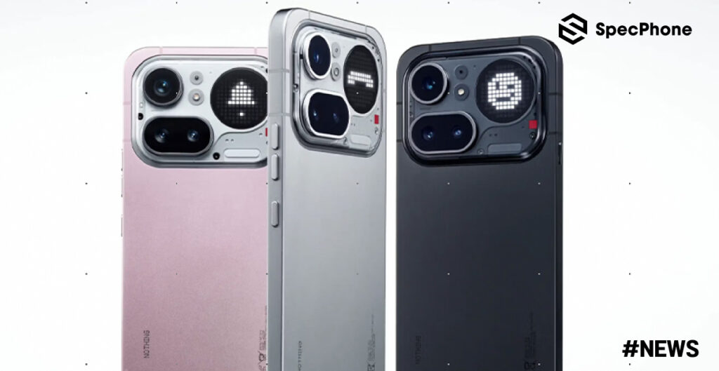 เปิดตัว Nothing Phone (4a) และ Phone (4a) Pro พร้อมอัปเกรดสเปคให้ดีขึ้น และดีไซน์ใหม่