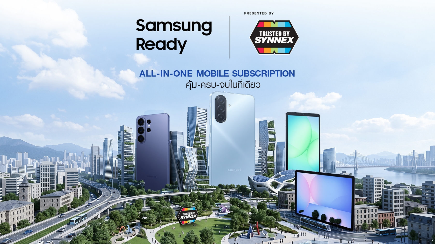 SAMSUNG จับมือ SYNNEX พลิกตลาดบริการเช่าใช้มือถือและแท็ปเล็ตองค์กรครั้งสำคัญ เปิดตัว Samsung Ready ตอบโจทย์ Workforce องค์กรยุคใหม่ 
